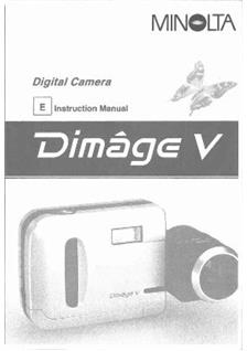 Minolta Dimage V manual. Camera Instructions.